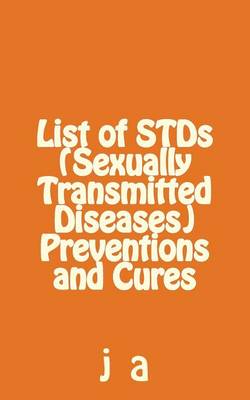 Book cover for List of STDs (Sexually Transmitted Diseases) Preventions and Cures