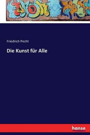 Cover of Die Kunst fur Alle