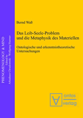Cover of Das Leib-Seele-Problem und die Metaphysik des Materiellen
