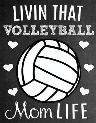 Book cover for Livin That Volleyball Mom Life