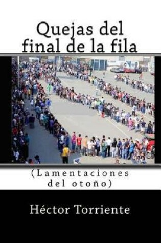 Cover of Quejas del final de la fila