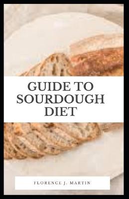 Book cover for Guide to Sourdough Diet