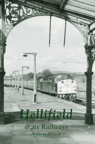 Cover of Hellifield and Its Railways