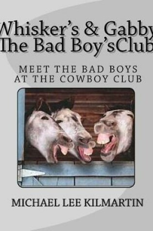 Cover of Whiskers & Gabby The Bad Boy Series
