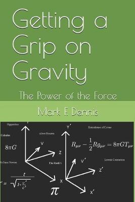 Book cover for Getting a Grip on Gravity