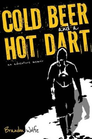 Cover of Cold Beer and a Hot Dart