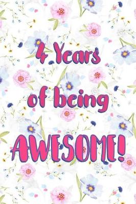 Book cover for 4 Years Of Being Awesome