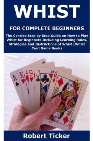 Cover of Whist for Complete Beginners