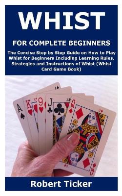 Book cover for Whist for Complete Beginners