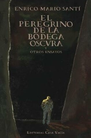 Cover of El peregrino de la bodega oscura