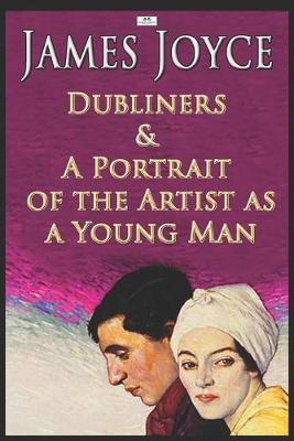 Book cover for Dubliners & A Portrait of the Artist As a Young Man