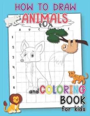 Book cover for How to Draw Animals and Coloring Book for Kids