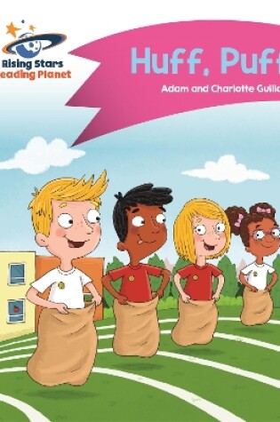 Cover of Reading Planet - Huff, Puff - Pink B: Comet Street Kids