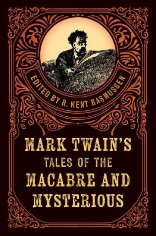 Cover of Mark Twain's Tales of the Macabre & Mysterious