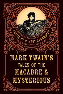 Book cover for Mark Twain's Tales of the Macabre & Mysterious