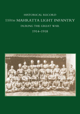 Book cover for Historical Record 110th Mahratta Light Infantry, During the Great War