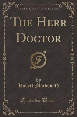 Book cover for The Herr Doctor (Classic Reprint)