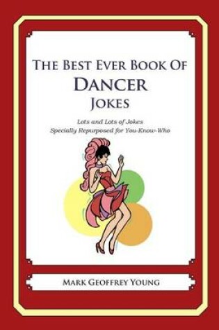 Cover of The Best Ever Book of Dancer Jokes