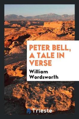 Book cover for Peter Bell, a Tale in Verse