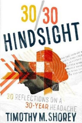 Cover of 30/30 Hindsight