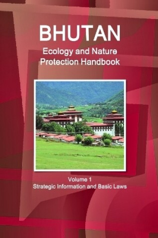 Cover of Bhutan Ecology and Nature Protection Handbook Volume 1 Strategic Information and Basic Laws