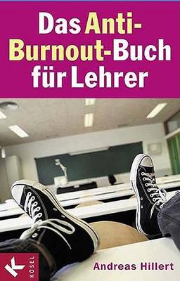 Book cover for Das Anti-Burnout-Buch Fr Lehrer