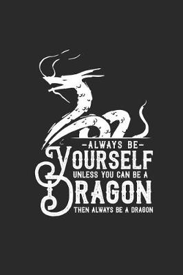 Book cover for Dragon - Always Be Yourself