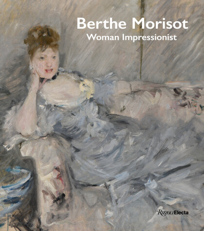 Book cover for Berthe Morisot, Woman Impressionist