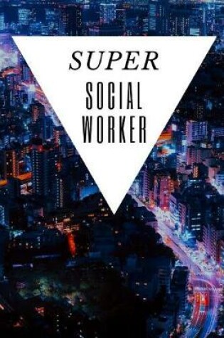 Cover of Super Social Worker