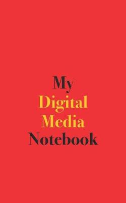 Book cover for My Digital Media Notebook