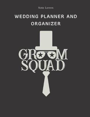 Book cover for Groom Squad - Wedding Planner And Organizer