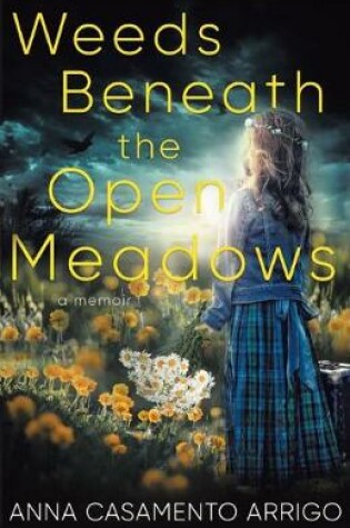 Cover of Weeds Beneath the Open Meadows