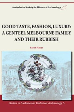Cover of Good Taste, Fashion, Luxury