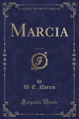 Book cover for Marcia, Vol. 3 of 3 (Classic Reprint)