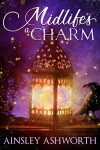 Book cover for Midlife's a Charm