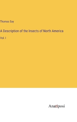 Book cover for A Description of the Insects of North America