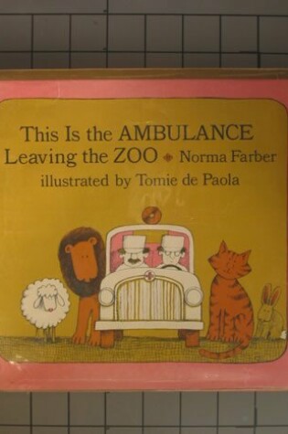 Cover of This is the Ambulance Leaving the Zoo