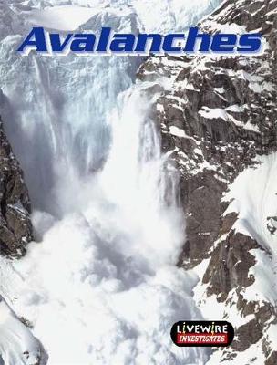 Book cover for Livewire Investigates Avalanches