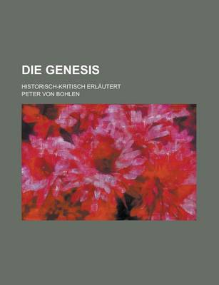 Book cover for Die Genesis; Historisch-Kritisch Erlautert