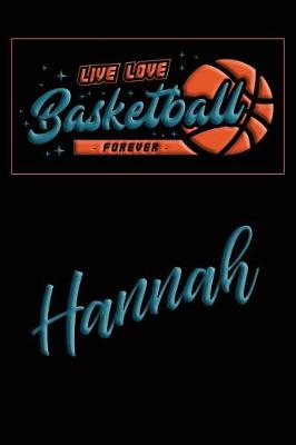 Book cover for Live Love Basketball Forever Hannah