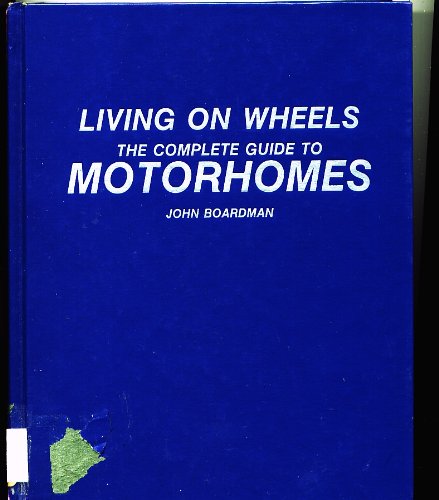 Book cover for Living on Wheels:Comp Gd to M'Homes-H/C