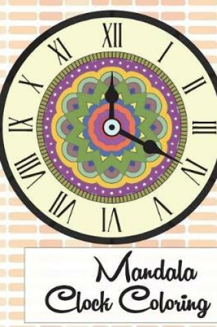 Cover of Mandala Clock Coloring