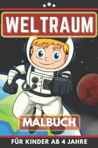 Cover of Weltraum Malbuch für Kinder Ab 4 Jahre
