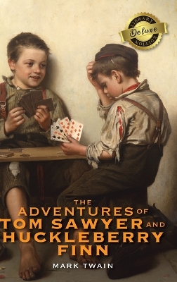 Book cover for The Adventures of Tom Sawyer and Huckleberry Finn (Deluxe Library Edition)