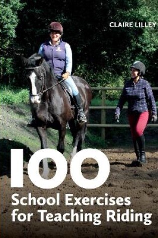 Cover of 100 School Exercises for Teaching Riding