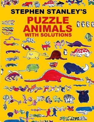 Book cover for Stephen Stanley's Puzzle Animals with solutions