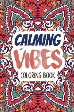 Cover of Calming Vibes Coloring Book