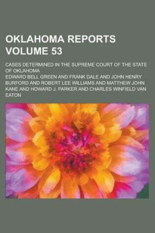 Cover of Oklahoma Reports; Cases Determined in the Supreme Court of the State of Oklahoma Volume 53