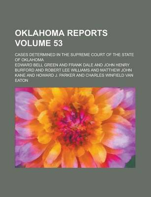 Book cover for Oklahoma Reports; Cases Determined in the Supreme Court of the State of Oklahoma Volume 53