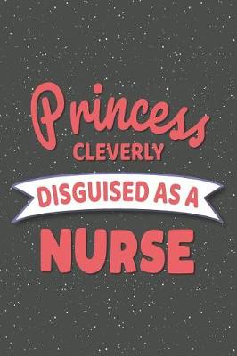 Book cover for Princess Cleverly Disguised As A Nurse